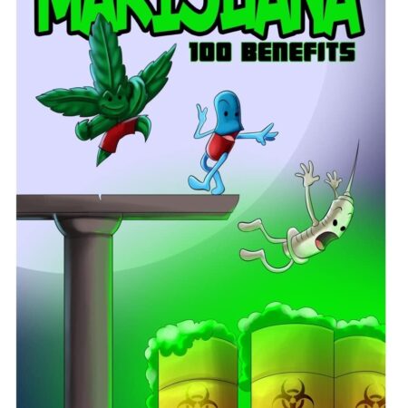 Marijuana: 100 Benefits